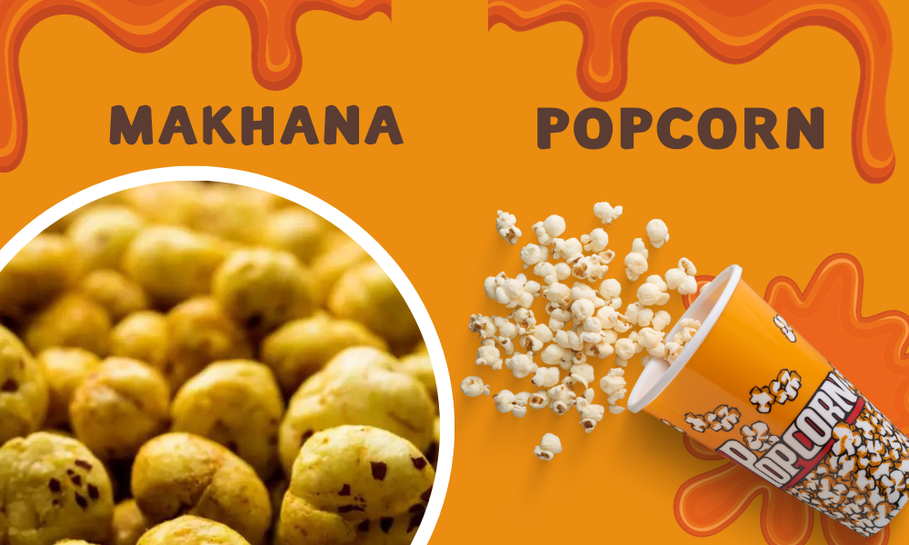 The Makhana V/s Popcorn- A Healthy Comparison
